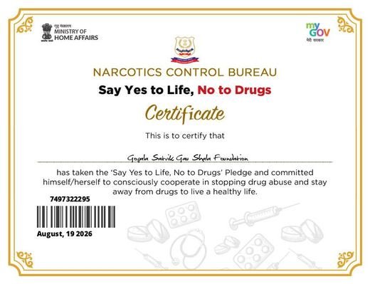 Say Yes to Life, No to Drugs certificate issued to Gopala Satvik Gau Shala Foundation